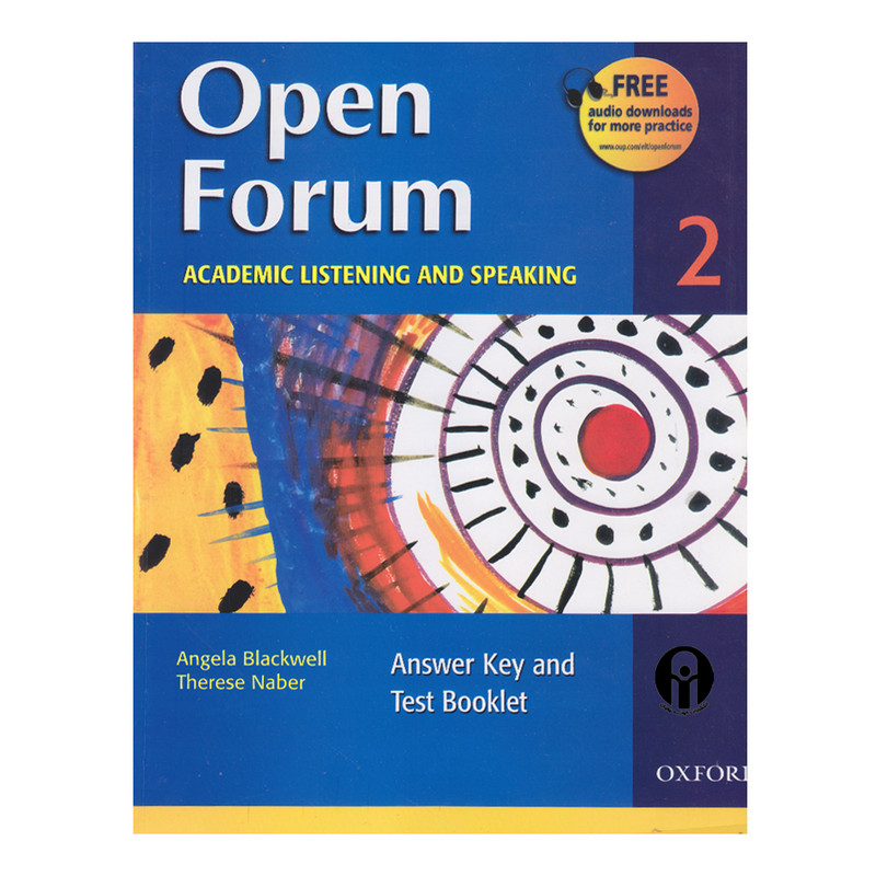 کتاب Open Forum 2 Academic Listening and Speaking اثر Angela Blackwell And Therese Naber انتشارات الوندپویان