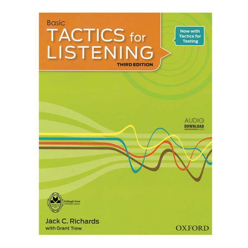 کتاب Basic Tactics For Listening Third Edition اثر Jack C.Richards and Grant Trew انتشارات اشتیاق نور