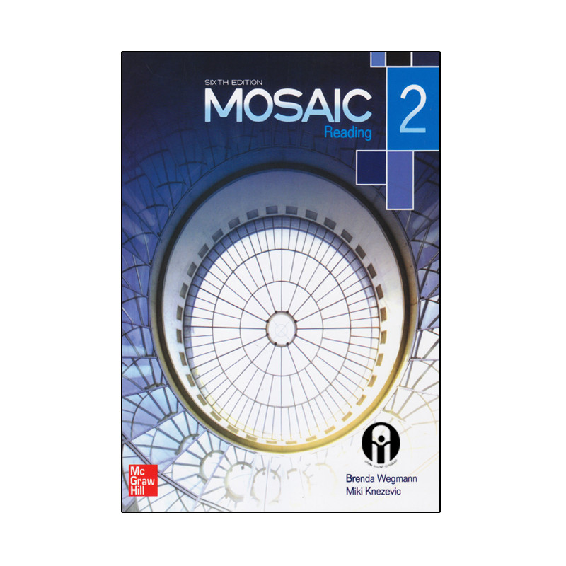 کتاب Mosaic Reading 2 Sixth Edition اثر Brenda Wegmann And Miki Knezevic انتشارات الوندپویان