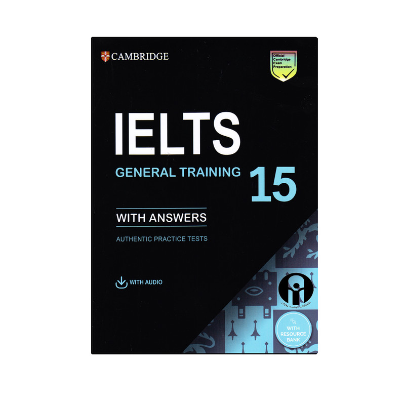 کتاب Cambridge IELTS 15 General Training اثر جمعی از نویسندگان انتشارات الوندپویان