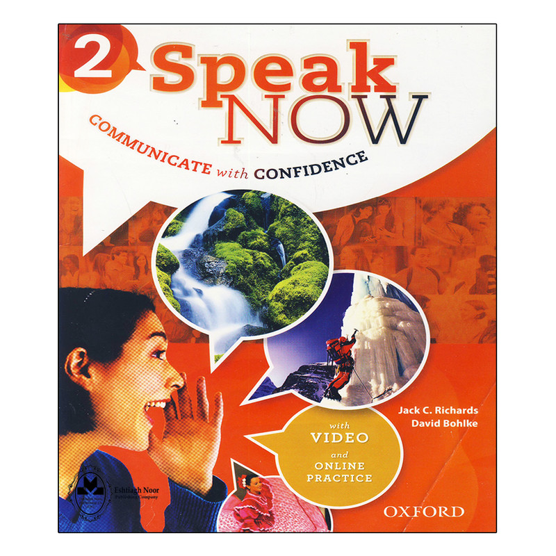 کتاب Speak Now 2 اثر Jack C. Richards And David Bohlke انتشارات اشتیاق نور
