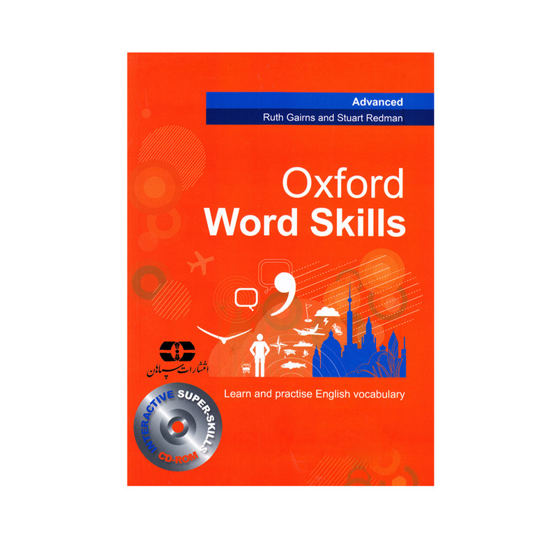 کتاب Oxford Word Skills Advanced اثر Ruth Gairns and Stuart Redman انتشارات سپاهان