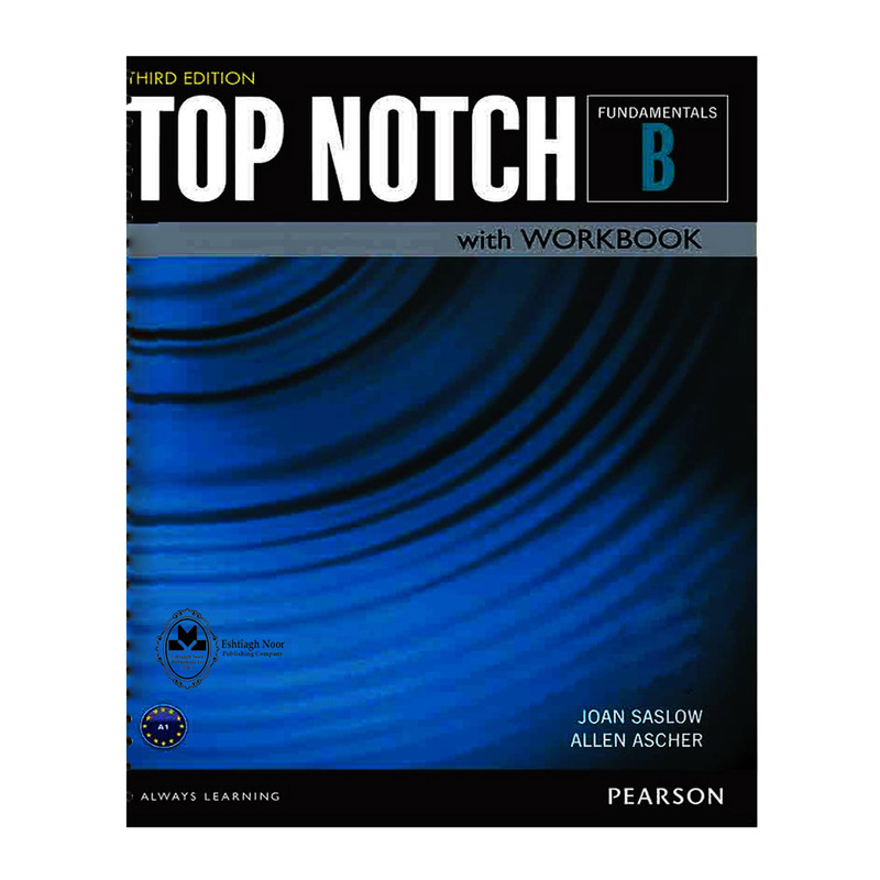 کتاب Top Notch Fundamentals B اثر Joan Saslow And Allen Ascher انتشارات اشتیاق نور
