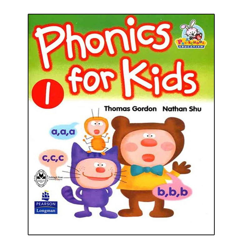 کتاب Phonics For Kids 1 اثر Thomas Gordon And Nathan Shu انتشارات اشتیاق نور