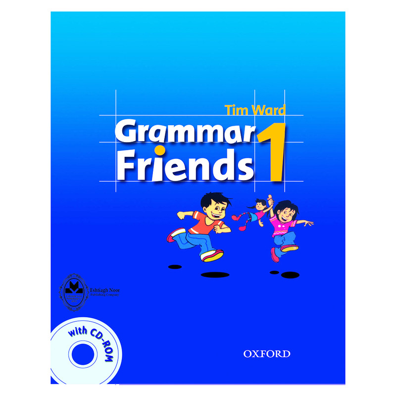 کتاب Grammar Friends 1 اثر Tim Ward انتشارات اشتیاق نور