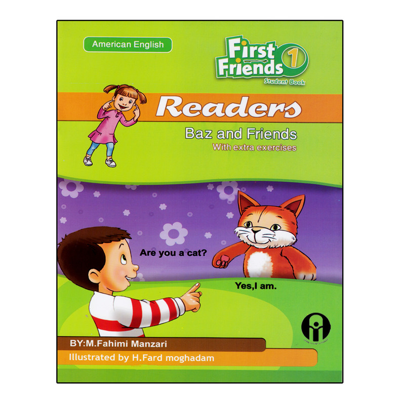 کتاب First Friends 1 Baz And Friends With Extra Exercises اثر M.Fahimi Manzari انتشارات الوندپویان