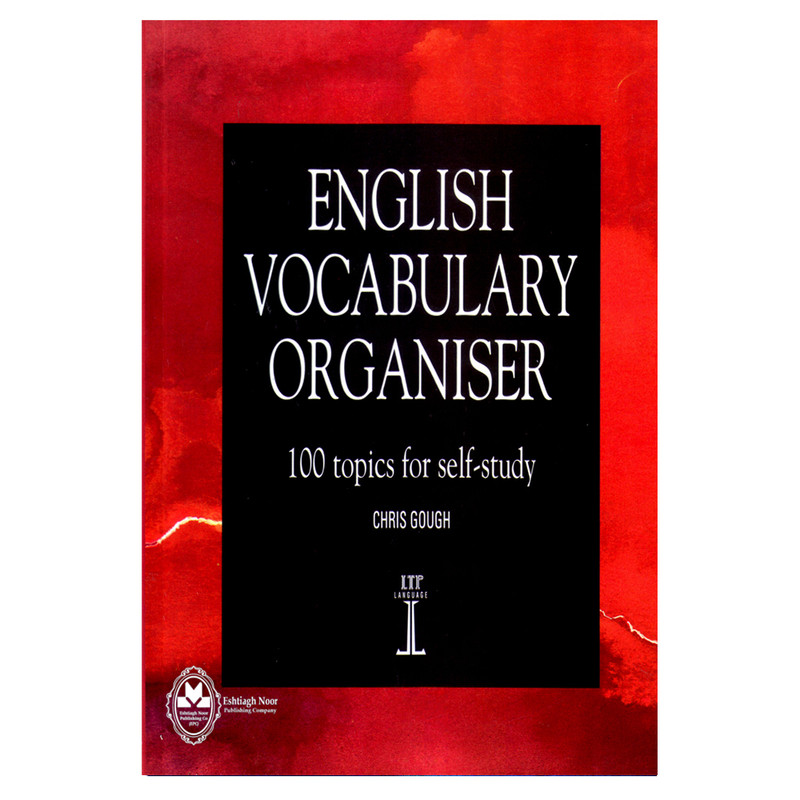 کتاب English Vacublary Organiser اثر Chris Gough انتشارات اشتیاق نور