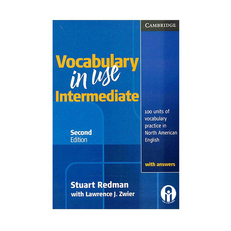 کتاب Vocabulary In Use Intermediate Second Edition اثر Stuart Redman And Lawrence J. Zwier انتشارات الوندپویان