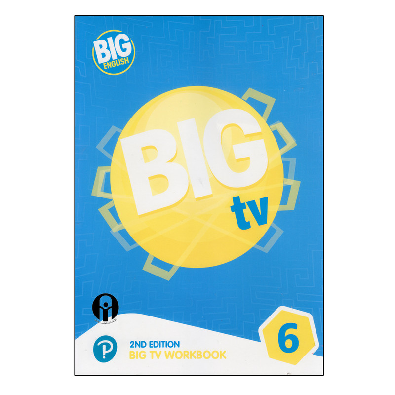 کتاب Big English Big TV 6 Workbook 2nd Edition اثر جمعی از نویسندگان انتشارات الوندپویان