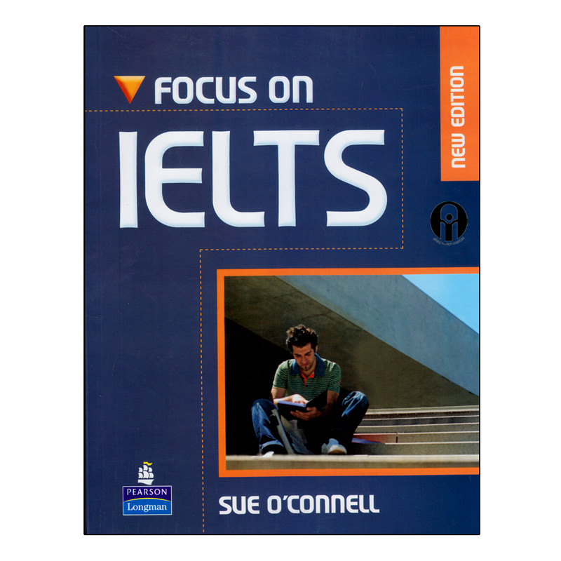 کتاب Focus On IELTS New Edition اثر Sue O Connell انتشارات الوندپویان