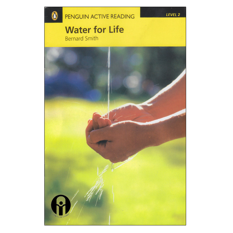کتاب Penguin Active Reading Level 2 Water For Life اثر Bernard Smith انتشارات الوندپویان