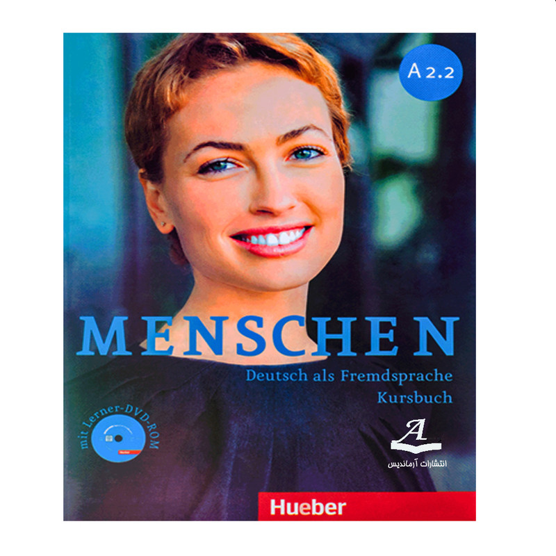 کتاب Menschen A2.2 اثر جمعی از نویسندگان انتشارات آرماندیس