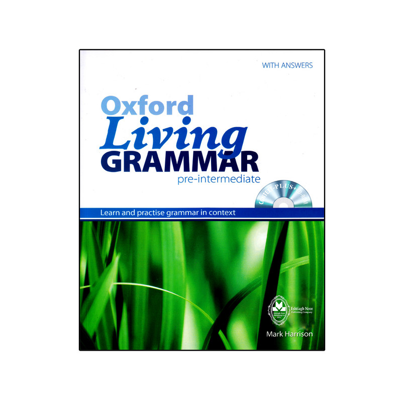 کتاب Oxford Living Grammar Pre-intermediate اثر Mark Harrison انتشارات اشتیاق نور
