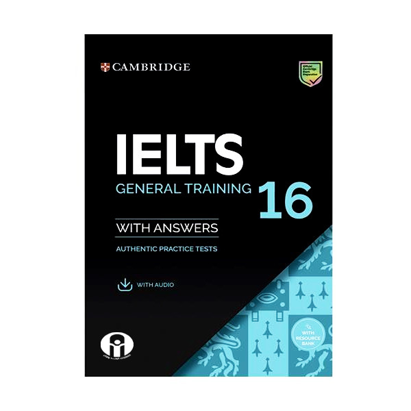 کتاب Cambridge English IELTS General Training 16 اثر جمعی از نویسندگان انتشارات الوندپویان