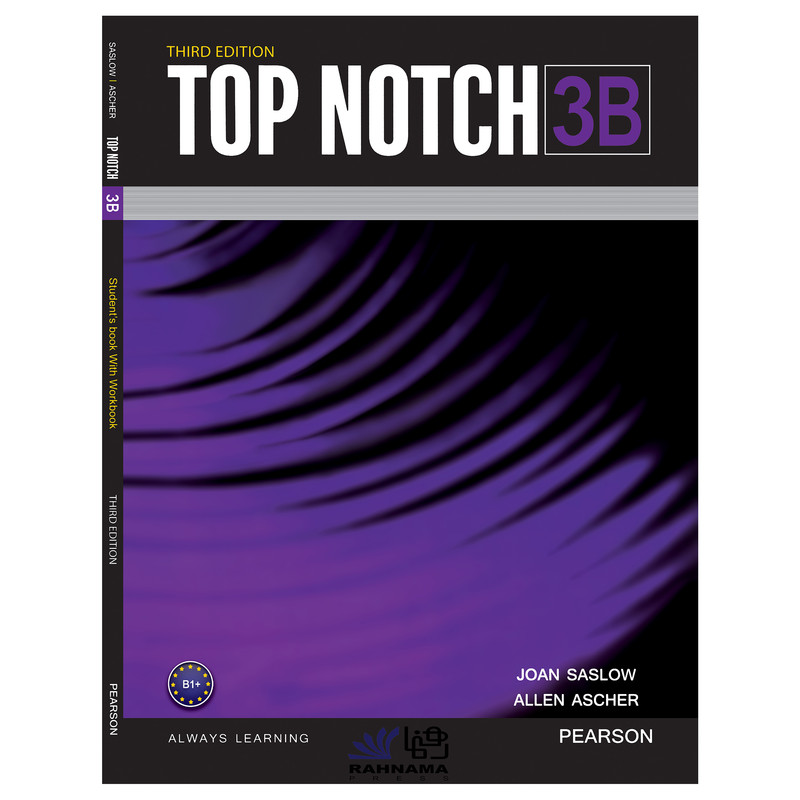 کتاب TOP NOTCH 3B اثر JOAN SASLOW AND ALLEN ASCHER انتشارات رهنما