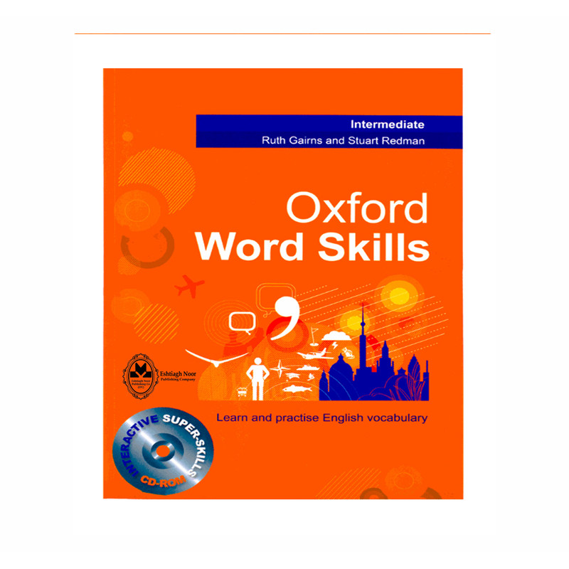 کتاب Oxford word skills Intermediate اثر Ruth Gairns And Stuart Redman انتشارات اشتیاق نور