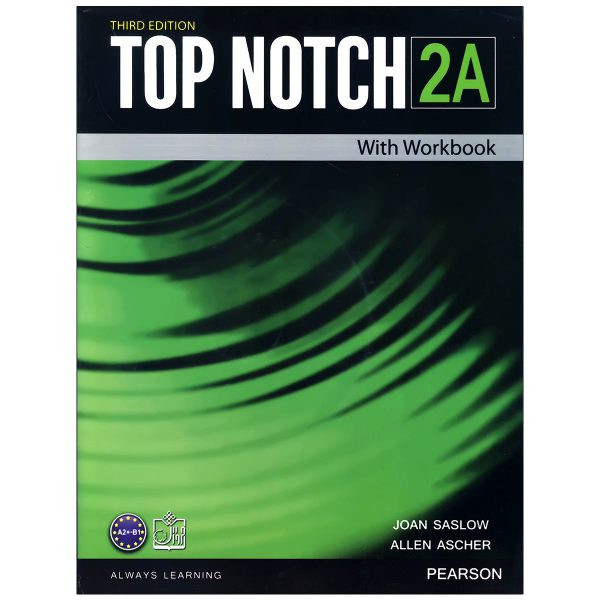 کتاب top notch 2a اثر JOAN SASLOW & ALLEN ASCHER انتشارات زبان مهر 