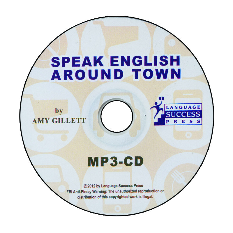 کتاب Speak English Around Town اثر AMY GILLETT انتشارات language success press