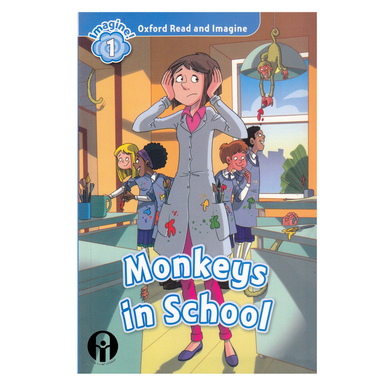 کتاب Oxford Read and Imagine1 Monkeys in School اثر Paul Shipton انتشارات الوندپویان