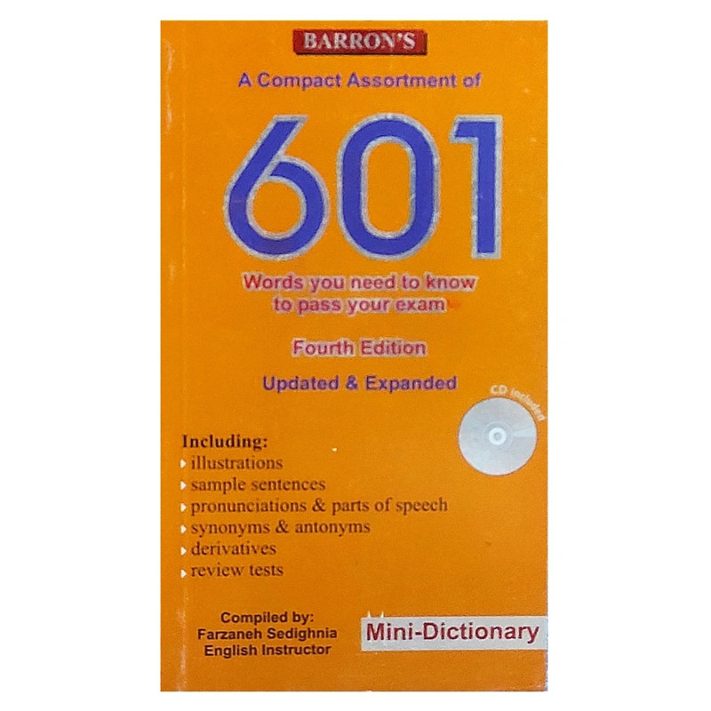 کتاب A Compact Assortment of 601 words you need to know to pass your exam اثر فرزانه صدیق نیا انتشارات الوندپویان 