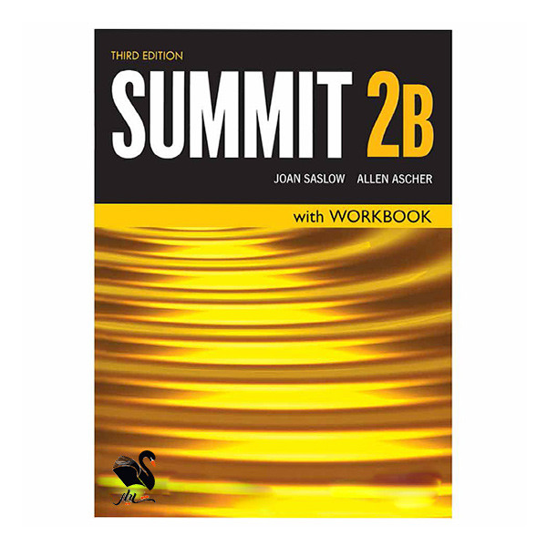 کتاب Summit 2B Third Edition اثر Joan Saslow And Allen Ascher انتشارات شیلر