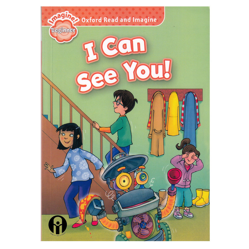 کتاب Oxford Read and Imagine beginner I Can See You اثر Paul Shipton انتشارات الوندپویان