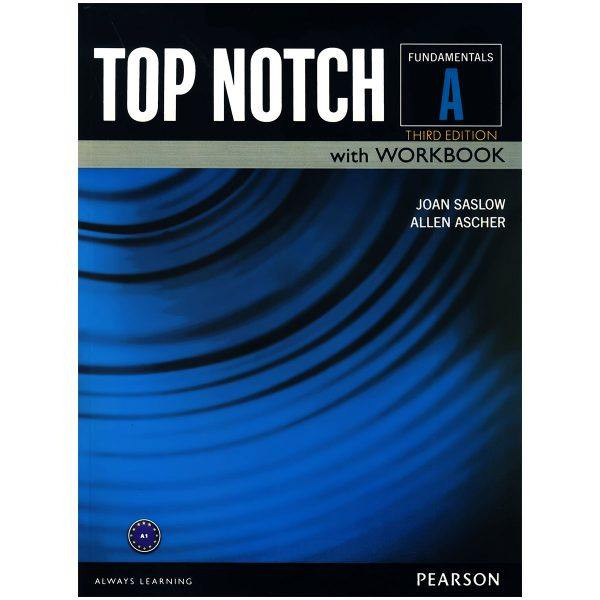  کتاب Top Notch Fundamentals A اثر JOAN SASLOW and ALLEN ASCHER انتشارات Pearson