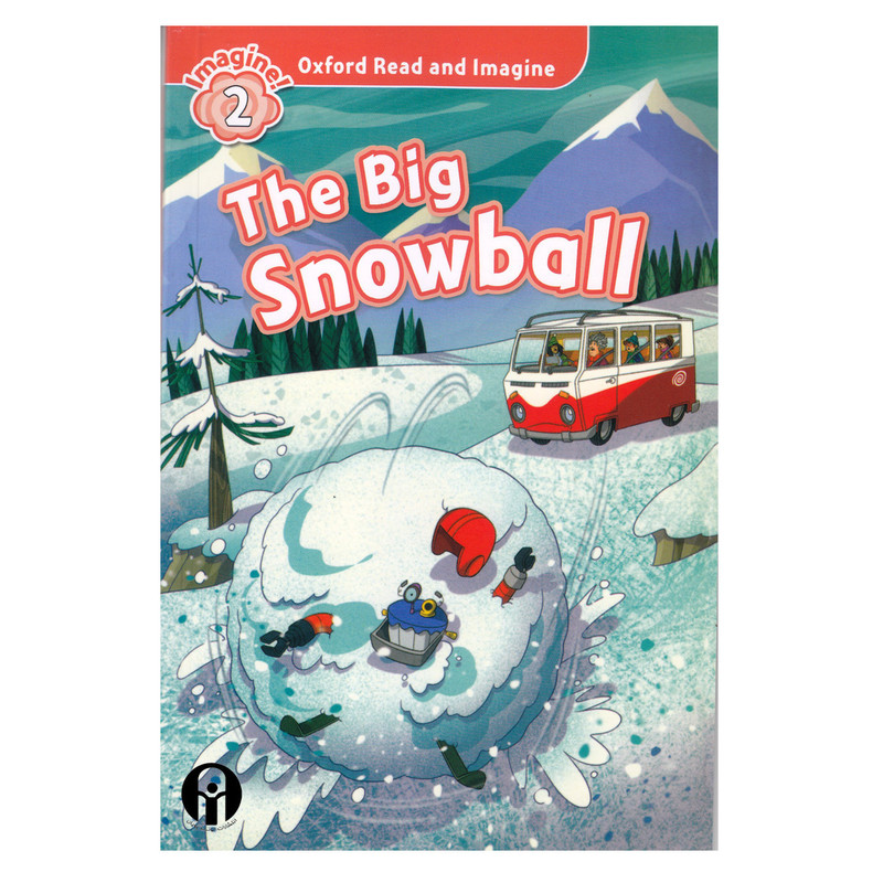 کتاب Oxford Read and Imagine2 The Big Snowball اثر Paul Shipton انتشارات الوندپویان