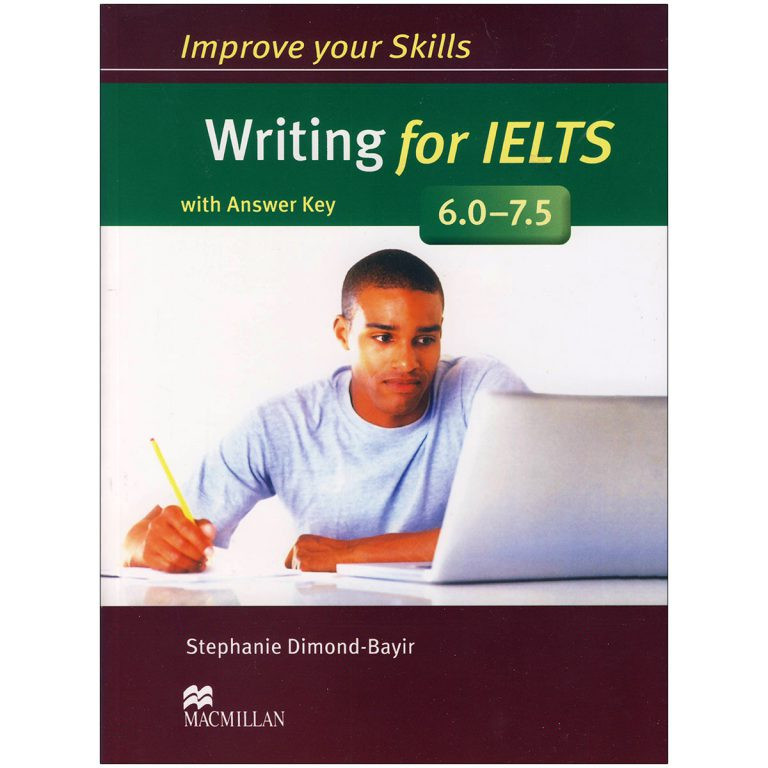 کتاب Improve Your Skills Writing for IELTS اثر S Dimond-Bayir انتشارات MacMillan