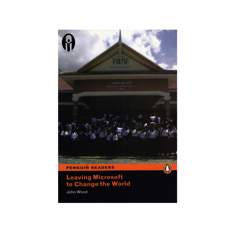 کتاب Leaving Microsoft To Change The World اثر John Wood انتشارات الوندپویان