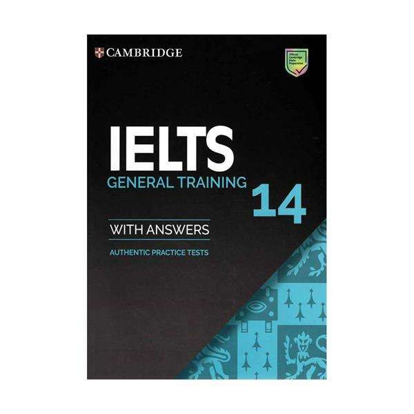 کتاب Cambridge ielts 14 general اثر جمعی از نویسندگان انتشارات کتاب ما